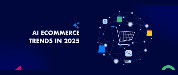 Top 11 AI trends shaping Ecommerce in 2026 to boost sales