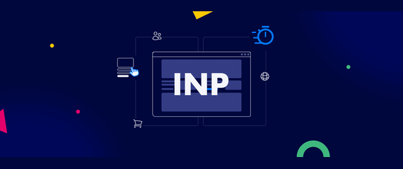 INP optimization: Faster interactions, better SEO, more conversions